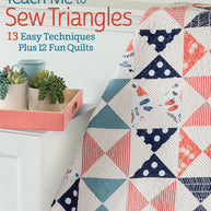 Pat Sloan's Teach Me to Sew Triangles