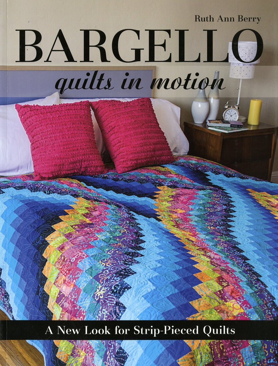 Bargello: Quilts in Motion