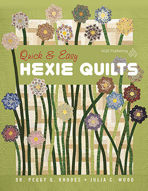 Quick & Easy Hexie Quilts