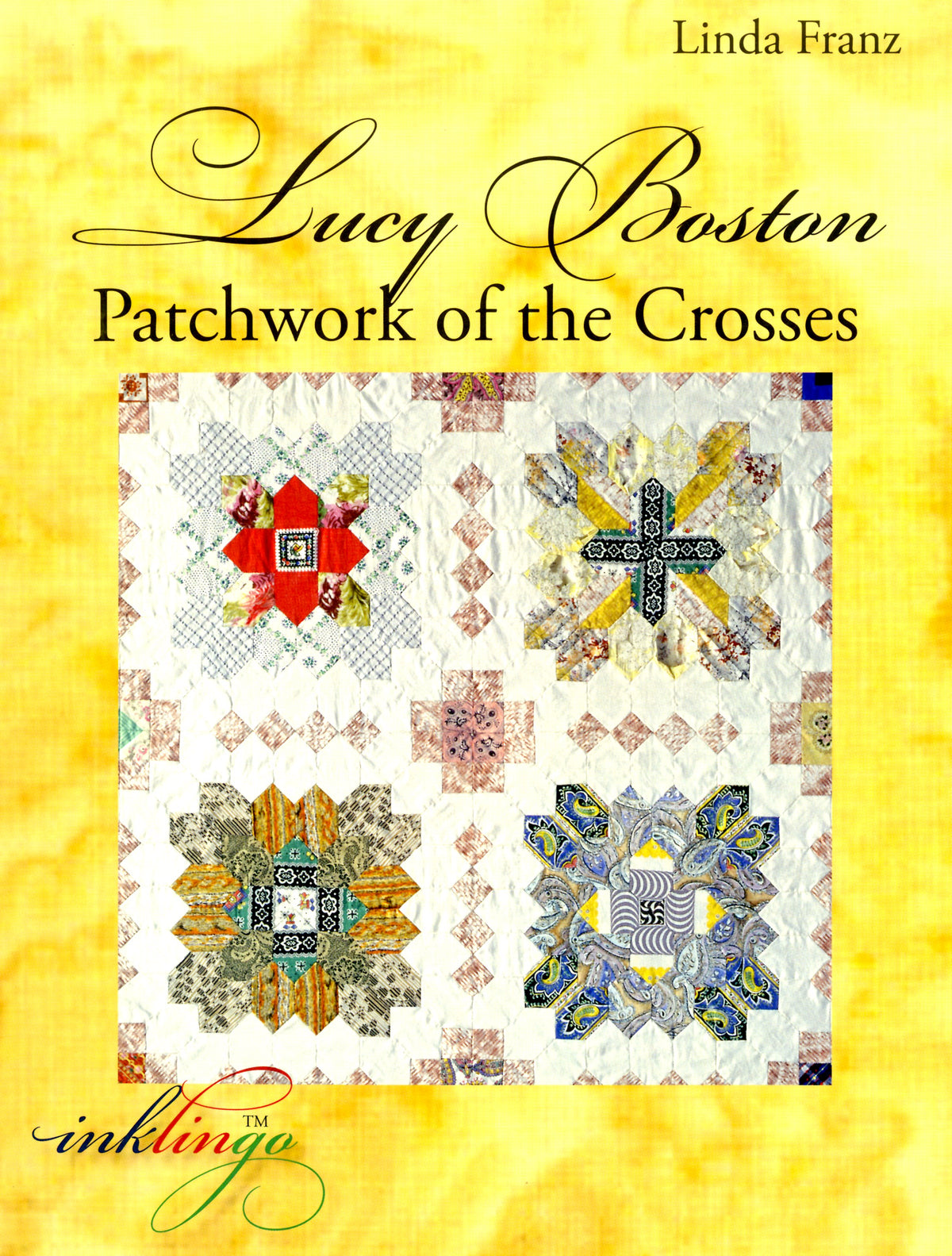 Lucy Boston: Patchwork Of The Crosses