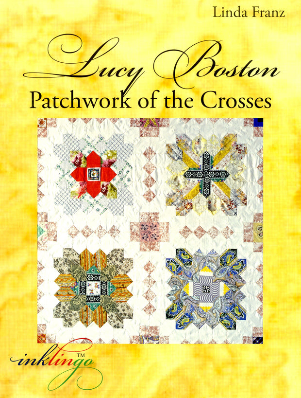 Lucy Boston: Patchwork Of The Crosses