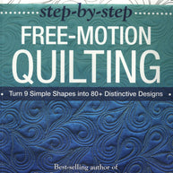 Step-by-Step Free-Motion Quilting