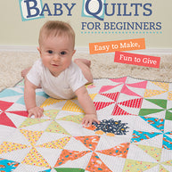 Baby Quilts for Beginners