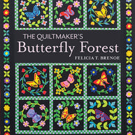 The Quiltmaker's Butterfly Forest