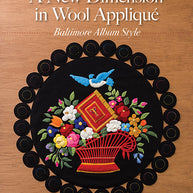A New Dimension in Wool Applique
