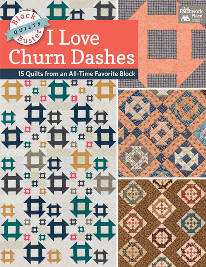 Block-Buster Quilts - I Love Churn Dashes