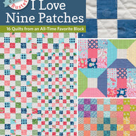 Block-Buster Quilts - I Love Nine Patches