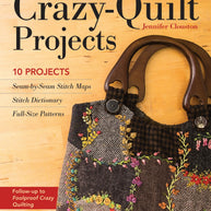 Foolproof Crazy-Quilt Projects
