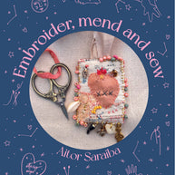 Embroider, Mend and Sew