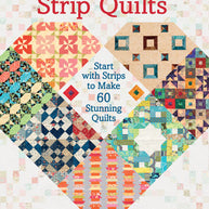 The Big Book of Strip Quilts