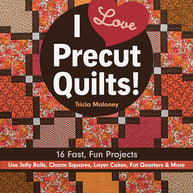 I Love Precut Quilts!