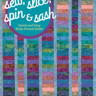 Sew, Slice, Spin Sash