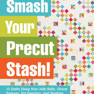 Smash Your Precut Stash