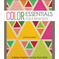 Color Essentials Crisp & Vibrant Quilts
