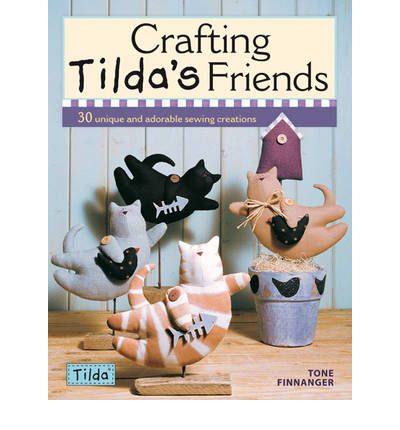 Crafting Tilda's Friends