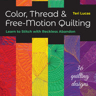 Color, Thread & Free-Motion Quilting