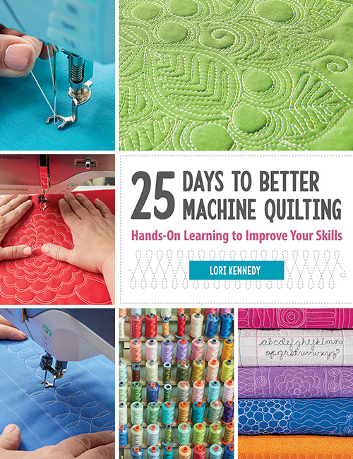 25 Days to Better Machine Quilting