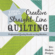 Visual Guide to Creative Straight-Line Quilting
