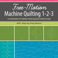 Free-Motion Machine Quilting 1-2-3