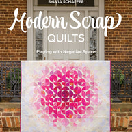 Modern Scrap Quilts