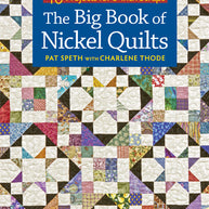 The Big Book of Nickel Quilts
