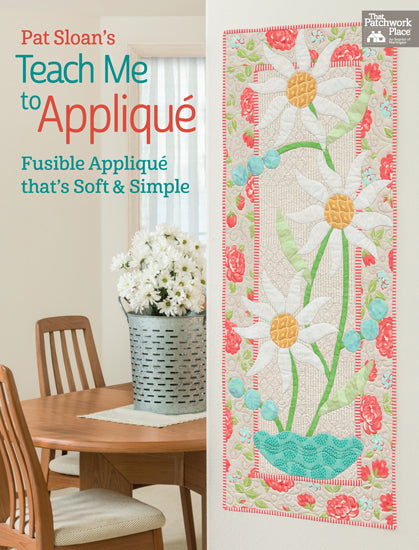 Pat Sloan's Teach Me to Applique