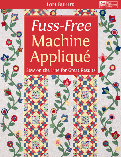 Fuss-Free Machine Applique