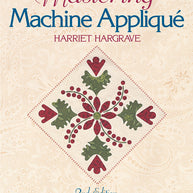 Mastering Machine Applique