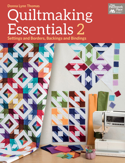 Quiltmaking Essentials 2