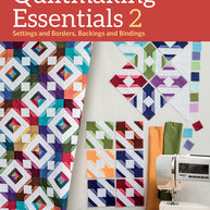 Quiltmaking Essentials 2