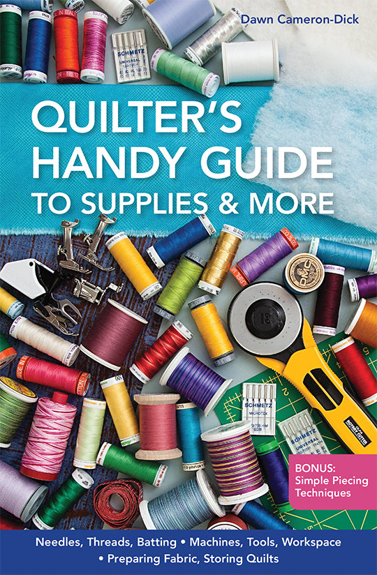 Quilter's Handy Guide To Supplies & More