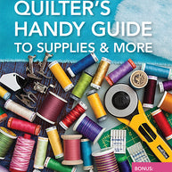 Quilter's Handy Guide To Supplies & More