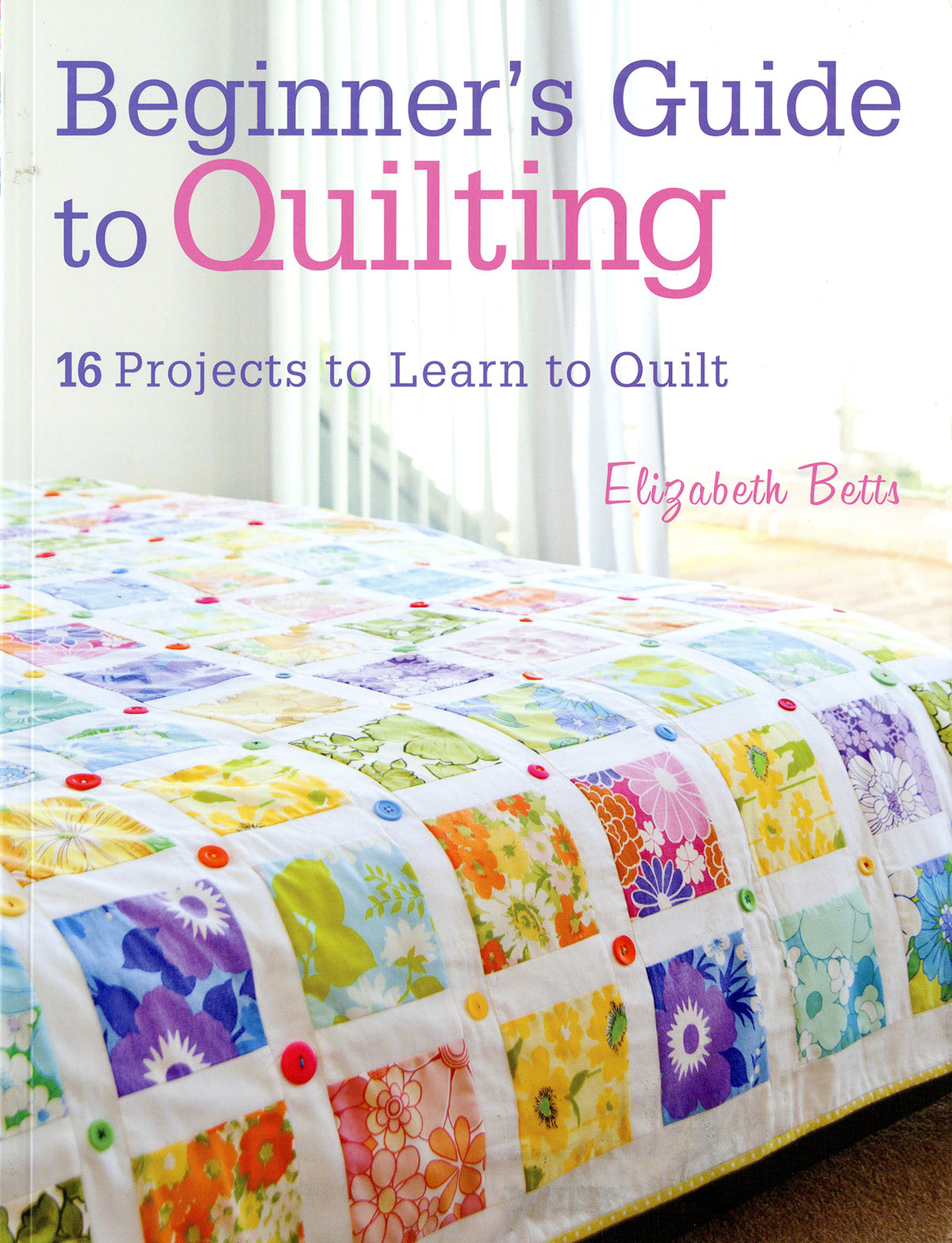 Beginner's Guide to Quilting