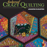 Foolproof Crazy Quilting