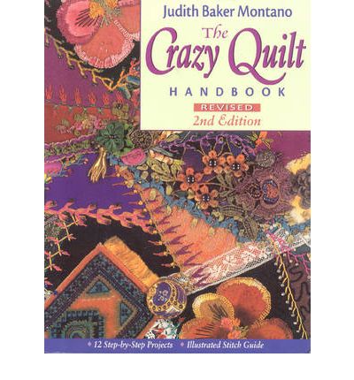 The Crazy Quilt Handbook
