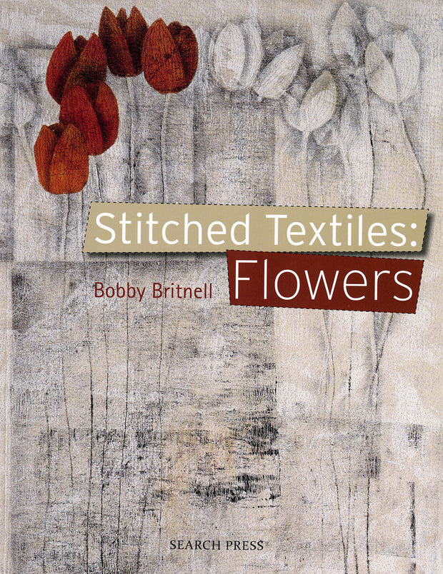 Stitched Textiles: Flowers