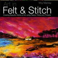 Art in Felt and Stitch