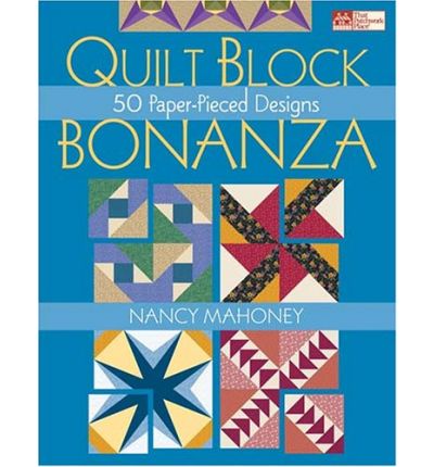Quilt Block Bonanza: 50 Paper-pieced Designs
