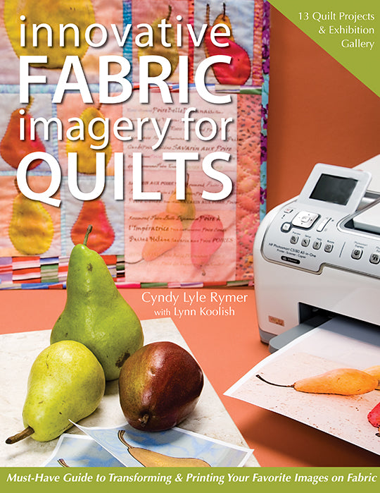 Innovative Fabric Imagery for Quilts