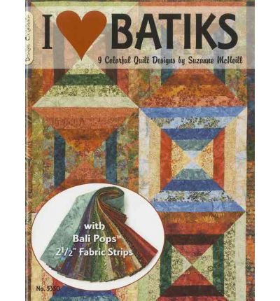 I Love Batiks