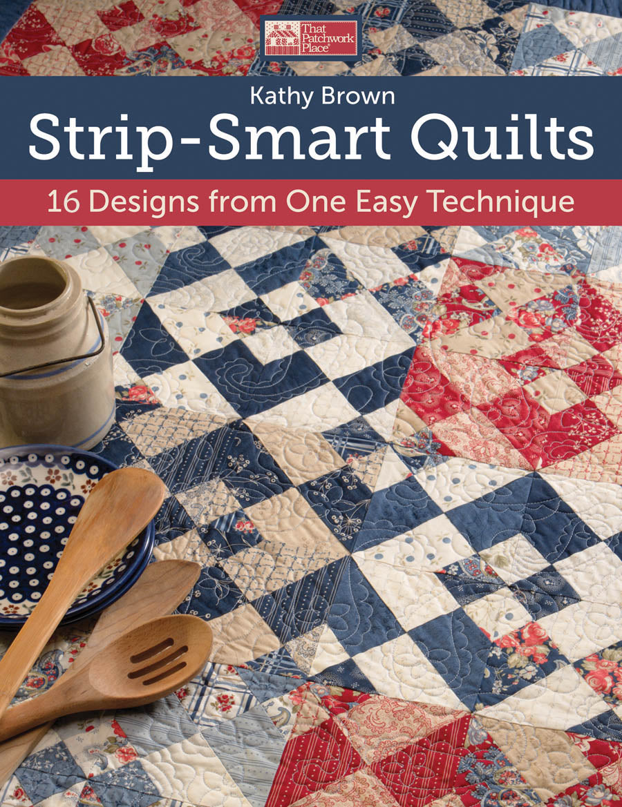 Strip-Smart Quilts