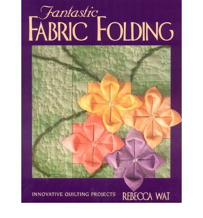 Fantastic Fabric Folding