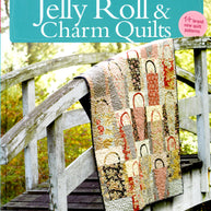 More Layer Cake, Jelly Roll and Charm Quilts