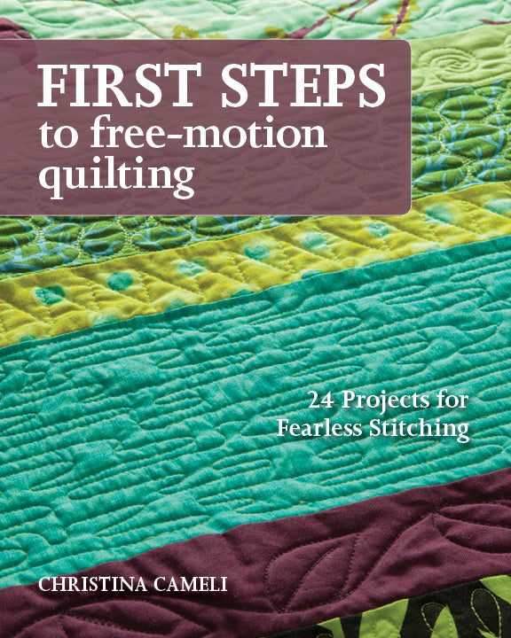 First Steps to Free-Motion Quilting