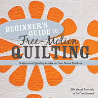 Beginner's Guide to Free-Motion Quilting