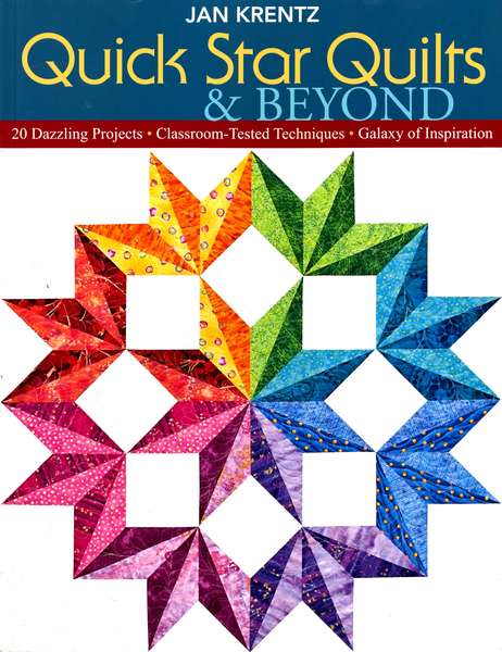 Quick Star Quilts & Beyond