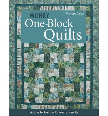 Wonky One-Block Quilts