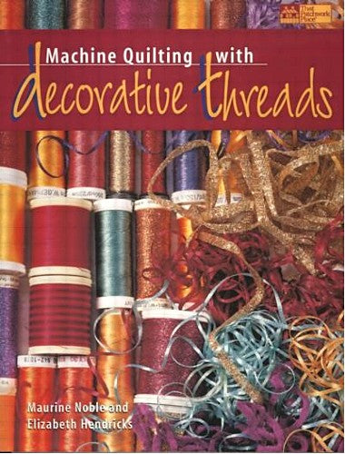 Machine Quilting with Decorative Threads
