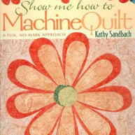 Show Me How to Machine Quilt