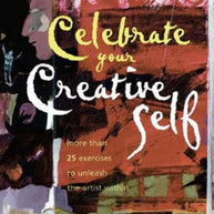 Celebrate Your Creative Self